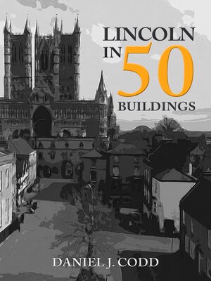 cover image of Lincoln in 50 Buildings